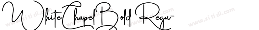 WhiteChapelBold Regu字体转换 WhiteChapelBold Regu字体转换